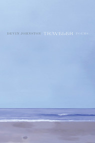Traveler (Poems) by Devin Johnston, 9780374533489