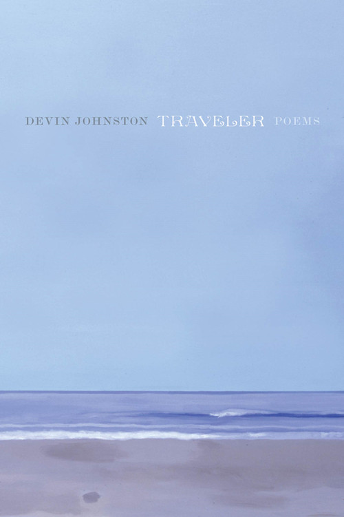 Traveler (Poems) by Devin Johnston, 9780374533489