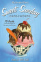 The New York Times Sweet Sunday Crosswords (75 Puzzles from the Pages of The New York Times) by The New York Times, Will Shortz, 9781250015426