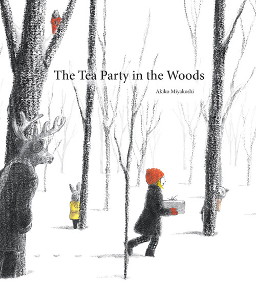 The Tea Party in the Woods by Akiko Miyakoshi, Akiko Miyakoshi, 9781771381079