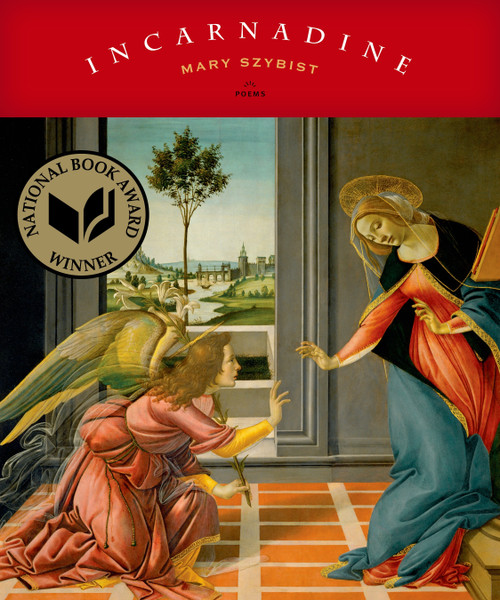 Incarnadine (Poems) by Mary Szybist, 9781555976354