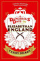 Dangerous Days in Elizabethan England by Terry Deary, 9781780226378