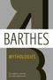 Mythologies (The Complete Edition, in a New Translation) by Roland Barthes, Richard Howard, Annette Lavers, 9780809071944