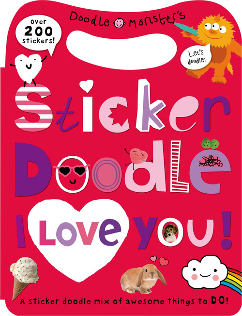 Sticker Doodle: I Love You (Awesome Things to Do, With Over 200 Stickers) by Roger Priddy, 9780312516475