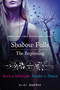 Shadow Falls: The Beginning (Born at Midnight and Awake at Dawn) by C. C. Hunter, 9781250036827