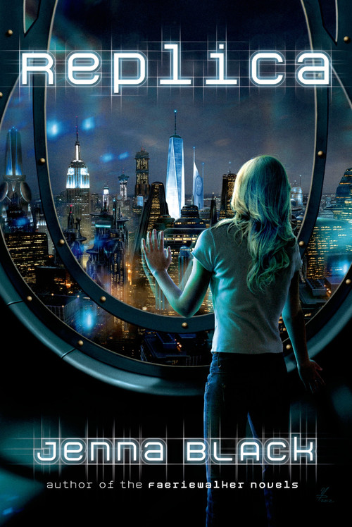 Replica by Jenna Black, 9780765333711