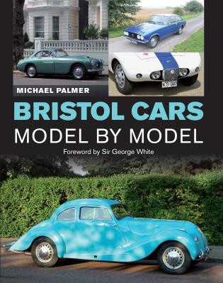 Bristol Cars Model by Model by Michael Palmer, 9781785000768