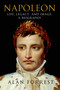 Napoleon: Life, Legacy, and Image: A Biography by Alan Forrest, 9781250038357