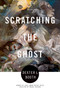 Scratching the Ghost (Poems) by Dexter L. Booth, 9781555976606