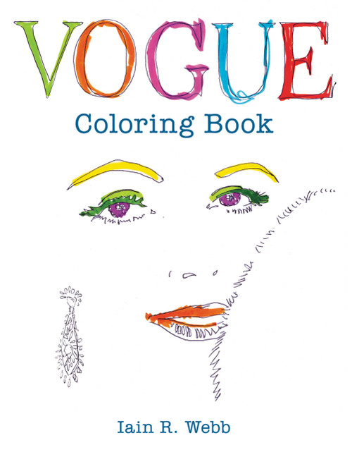 Vogue Coloring Book by Iain R. Webb, British VOGUE, 9781840917260