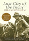Lost City of the Incas by Hiram Bingham, Hugh Thomson, 9781842125854