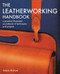 Leatherworking Handbook (A Practical Illustrated Sourcebook of Techniques and Projects) by Valerie Michael, 9781844034741