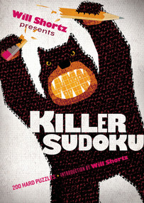 Will Shortz Presents Killer Sudoku (200 Hard Puzzles) by Will Shortz, 9781250044969