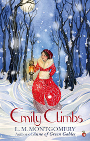 Emily Climbs (A Virago Modern Classic) by L.M. Montgomery, 9781844089895