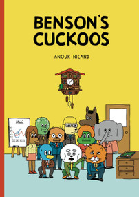 Benson's Cuckoos by Anouk Ricard, Helge Dascher, 9781770461383