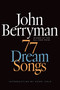 77 Dream Songs (Poems) by John Berryman, Daniel Swift, Henri Cole, 9780374534523