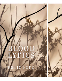 Blood Lyrics (Poems) by Katie Ford, 9781555976927
