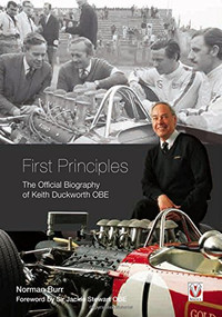 First Principles (The Official Biography of Keith Duckworth OBE) by Norman Burr, 9781845845285