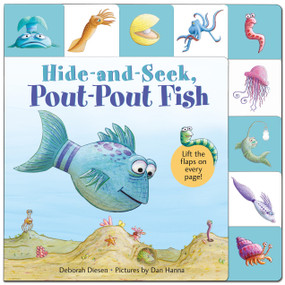 Lift-the-Flap Tab: Hide-and-Seek, Pout-Pout Fish by Deborah Diesen, Dan Hanna, 9781250060112
