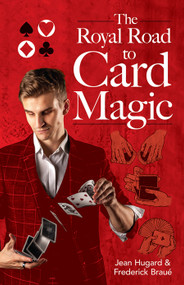 The Royal Road to Card Magic by Jean Hugard, Frederick Braué, 9780486408439