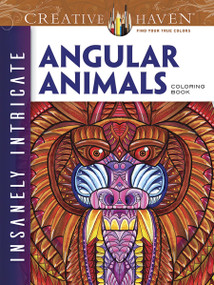 Creative Haven Insanely Intricate Angular Animals Coloring Book by Connor Martyn, 9780486806822