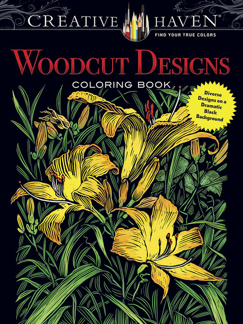 Creative Haven Woodcut Designs Coloring Book (Diverse Designs on a Dramatic Black Background) by Tim Foley, 9780486804583