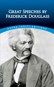 Great Speeches by Frederick Douglass by Frederick Douglass, James Daley, 9780486498829