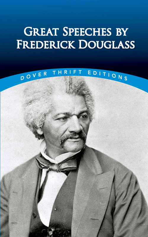 Great Speeches by Frederick Douglass by Frederick Douglass, James Daley, 9780486498829
