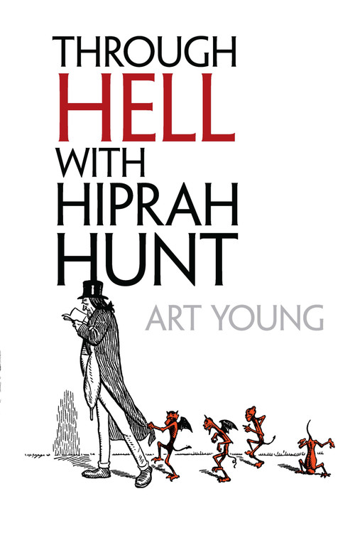 Through Hell with Hiprah Hunt by Art Young, 9780486804620