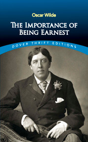 The Importance of Being Earnest - 9780486264783 by Oscar Wilde, 9780486264783