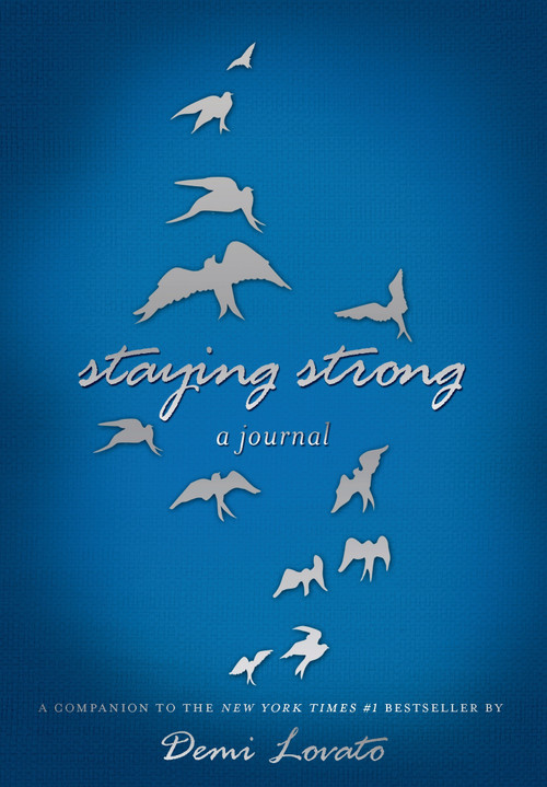 Staying Strong: A Journal by Demi Lovato, 9781250063526