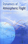 Dynamics of Atmospheric Flight by Bernard Etkin, 9780486445229