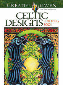 Creative Haven Celtic Designs Coloring Book by Carol Schmidt, 9780486803104
