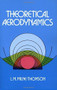 Theoretical Aerodynamics by L. M. Milne-Thomson, 9780486619804