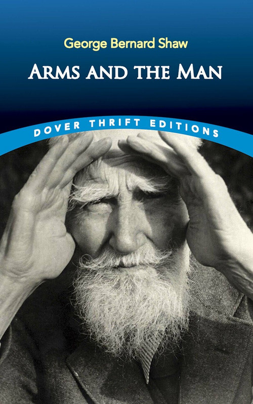 Arms and the Man - 9780486264769 by George Bernard Shaw, 9780486264769
