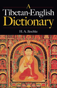A Tibetan-English Dictionary by H. A. Jaschke, 9780486426976