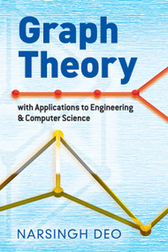 Graph Theory with Applications to Engineering and Computer Science by Narsingh Deo, 9780486807935