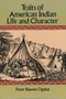 Traits of American Indian Life and Character by Peter Skeene Ogden, 9780486284361