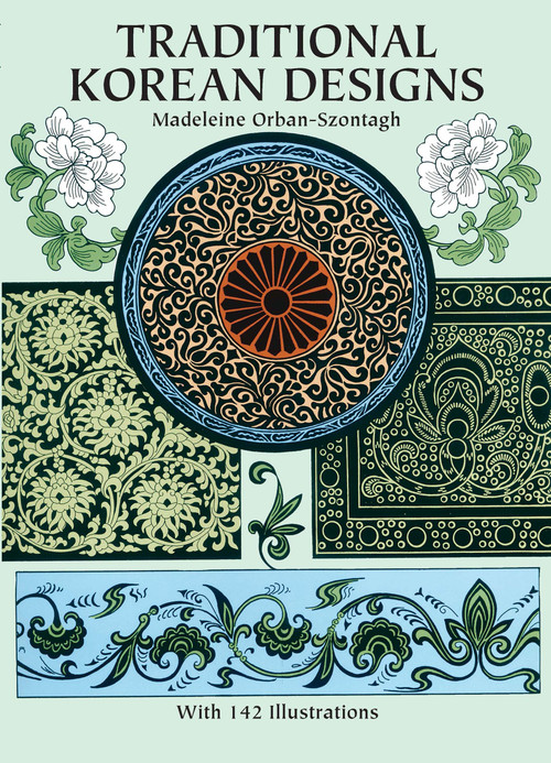 Traditional Korean Designs by Madeleine Orban-Szontagh, 9780486266466