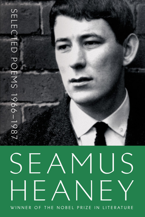 Selected Poems 1966-1987 by Seamus Heaney, 9780374535605