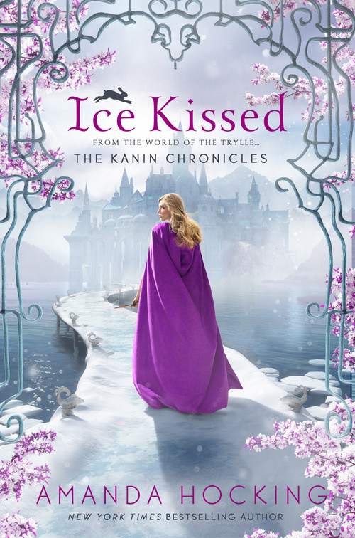 Ice Kissed (The Kanin Chronicles (From the World of the Trylle)) by Amanda Hocking, 9781250049872