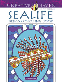 Creative Haven Sealife Designs Coloring Book by Kelly Montgomery, 9780486490885