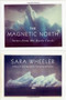 The Magnetic North (Notes from the Arctic Circle) by Sara Wheeler, 9780374200138