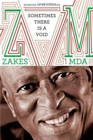 Sometimes There Is a Void (Memoirs of an Outsider) by Zakes Mda, 9780374280949