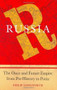 Russia (The Once and Future Empire From Pre-History to Putin) by Philip Longworth, 9780312360412