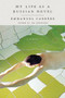 My Life as a Russian Novel (A Memoir) by Emmanuel Carrere, Linda Coverdale, 9780805087550