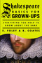 Shakespeare Basics for Grown-Ups (Everything You Need to Know About the Bard) by E. Foley, B. Coates, 9780147515360