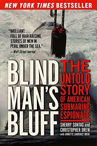 Blind Man's Bluff (The Untold Story of American Submarine Espionage) by Sherry Sontag, Christopher Drew, 9780060977719