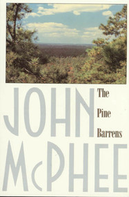 The Pine Barrens by John McPhee, James Graves, 9780374514426