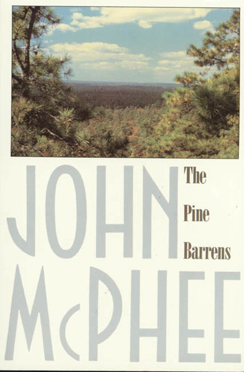 The Pine Barrens by John McPhee, James Graves, 9780374514426